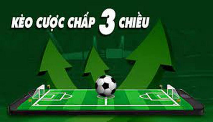 Bí quyết cược chấp 3 chiều chốt kèo ăn đậm trong ngày 26 cuoc chap 3 chieu 1