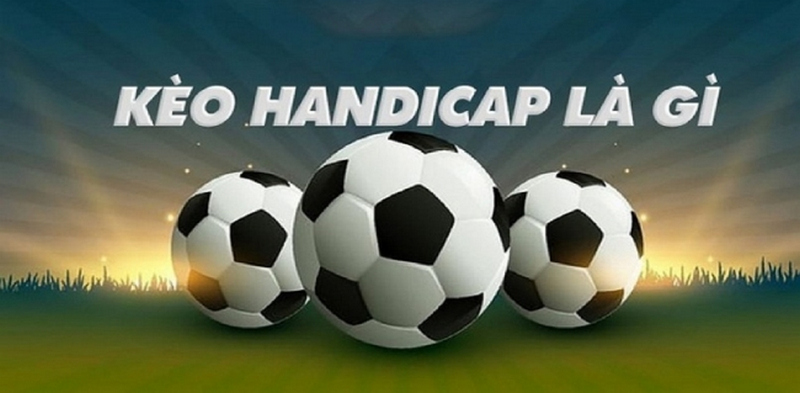 kèo Handicap