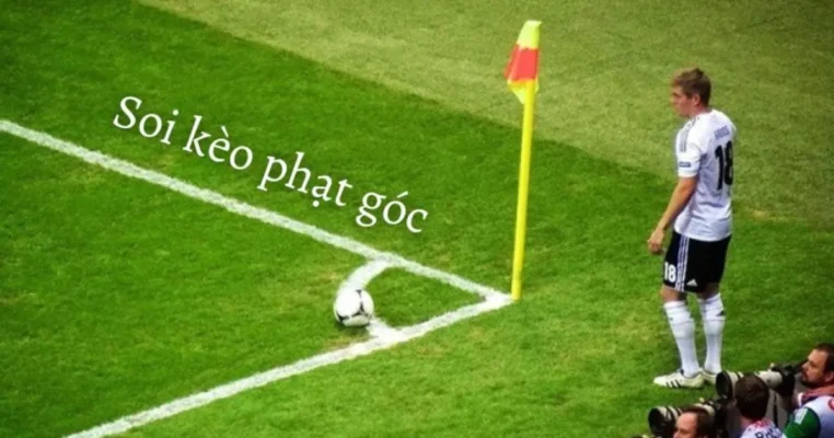 Soi kèo phạt góc là gì? Chiến thuật chơi hiệu quả