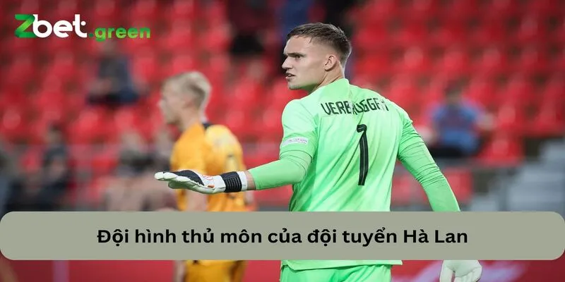 Đánh Giá Đội Hình Đội Tuyển Hà Lan 2024 Chi Tiết Nhất 1 Đội hình đội tuyển Hà Lan 2024 sở hữu những thủ môn chất lượng